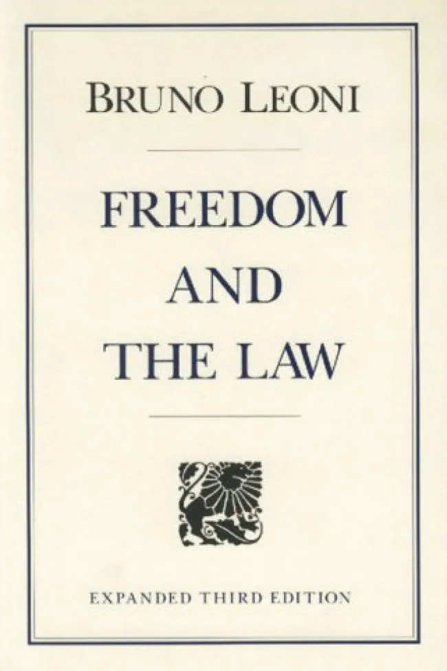 Freedom and the Law by Leoni